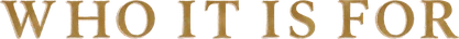 Who it is for
