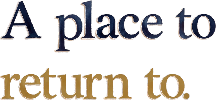 A place to return to.